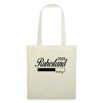Ruhestand 2025 loading - Stoffbeutel - Natur - Vorne