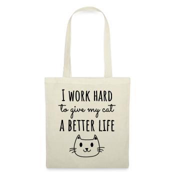 Je travaille dur pour la vie de mon chat - Sac en tissu - nature - Devant