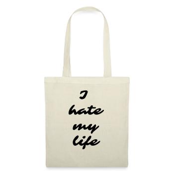 I hate my life BLACK - Stoffbeutel - Natur - Vorne