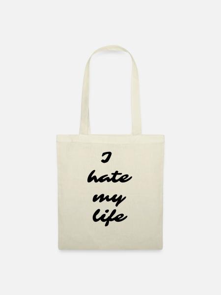I hate my life BLACK - Stoffbeutel - Natur