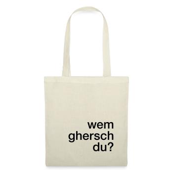 Wem ghersch du? - Stoffbeutel - Natur - Vorne