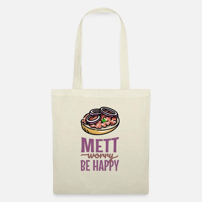 Mett Worry Be Happy - Stoffbeutel - Natur