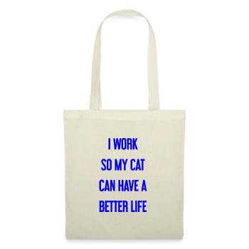 Pour une meilleure vie de chat je travaille! - Sac en tissu - nature - Devant