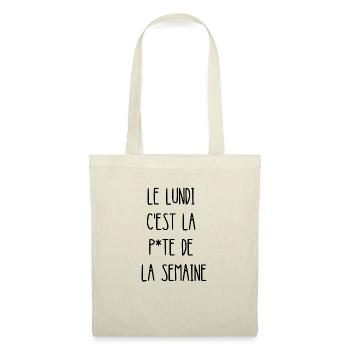 le lundi c'est la p*te de la semaine - Sac en tissu - nature - Devant