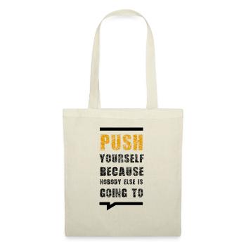 Poussez-vous parce que personne d’autre ne le fera - Sac en tissu - nature - Devant