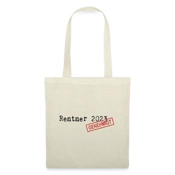 Rentner 2023, Pensionär, Endlich im Ruhestand! - Stoffbeutel - Natur - Vorne