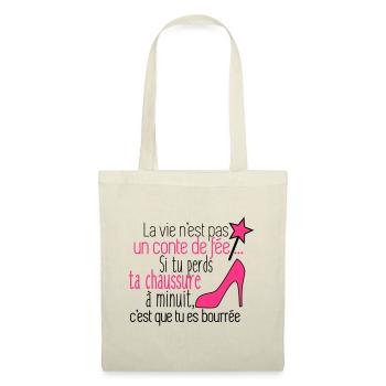 conte de fée humour citations connasse - Sac en tissu - nature - Devant