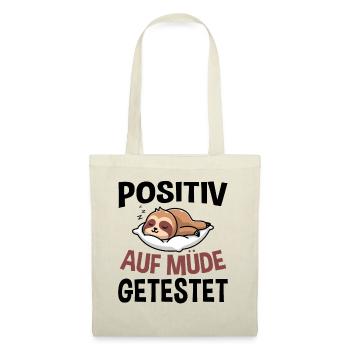 Positiv Auf Müde Getestet - Stoffbeutel - Natur - Vorne