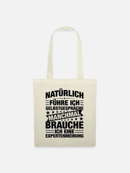 Natürlich Führe Ich Selbstpräche - Stoffbeutel - Natur