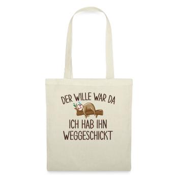 Der Wille War Da Ich Habe Ihn Weggeschickt - Stoffbeutel - Natur - Vorne