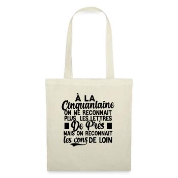 t-shirt anniversaire 50 ans cadeau humour - Sac en tissu - nature - Devant