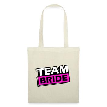 Team Bride Wedding Saying - Tote Bag - nature - Front