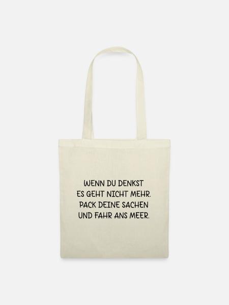 SACHEN PACKEN MEER FAHREN AUSZEIT URLAUB RUHE - Stoffbeutel - Natur
