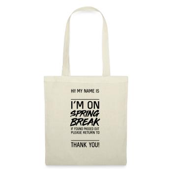 On Spring Break. If found passed - Tote Bag - nature - Front