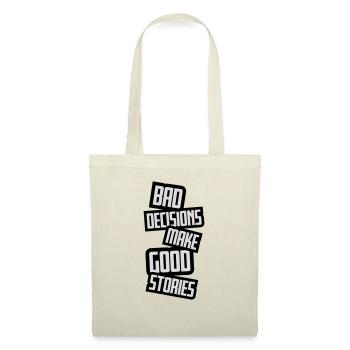 bad decisions great stories - Tote Bag - nature - Front