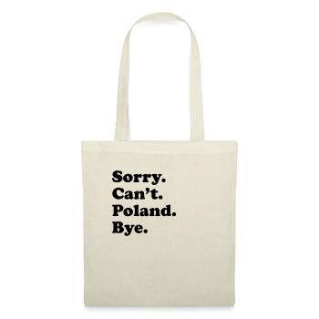 Sorry Can’t Bye - Pologne - Sac en tissu - nature - Devant