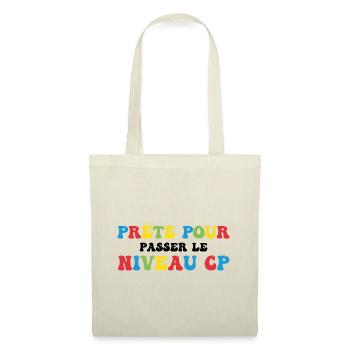 Prêt Pour Passer Niveau CP Rentrée Scolaire - Sac en tissu - nature - Devant