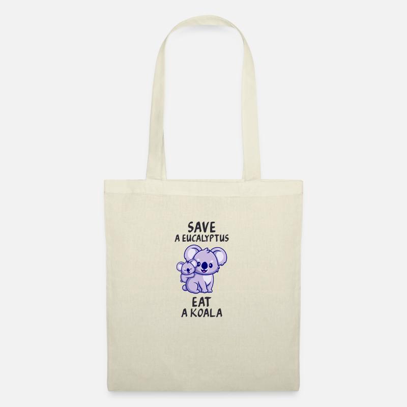 Save a eucalyptus, eat a koala. - Sac en tissu - nature