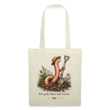 Garten Regenwurm – Ich grab dann mal weiter - Stoffbeutel - Natur - Vorne
