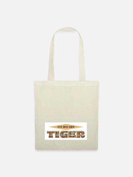 Ich bin der Tiger: Zeige deine wahre Stärke! - Stoffbeutel - Natur