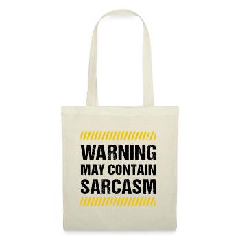 Warning May Contain Sarcasm Sarkasmus Humor Fun - Stoffbeutel - Natur - Vorne
