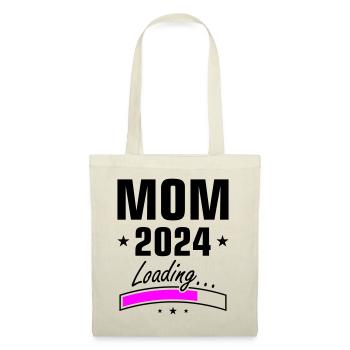 Mama 2024 Loading Mom - Stoffbeutel - Natur - Vorne