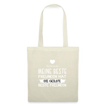 beste freundin hat die geilste beste freundin - Stoffbeutel - Natur - Vorne