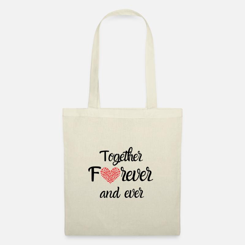 Together Forever and Ever - Stoffbeutel - Natur
