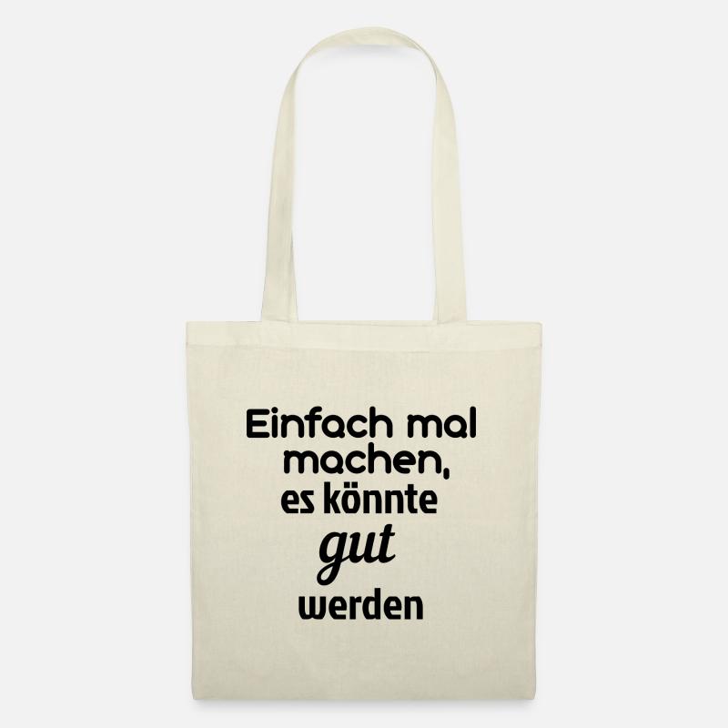 Einfach mal machen, es könnte gut werden - Stoffbeutel - Natur