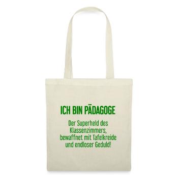 Pädagoge - Der Superheld des Klassenzimmers! - Stoffbeutel - Natur - Vorne