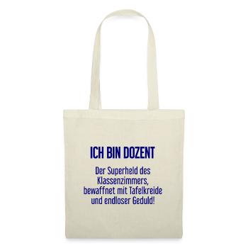 Dozent - Der Superheld des Klassenzimmers! - Stoffbeutel - Natur - Vorne
