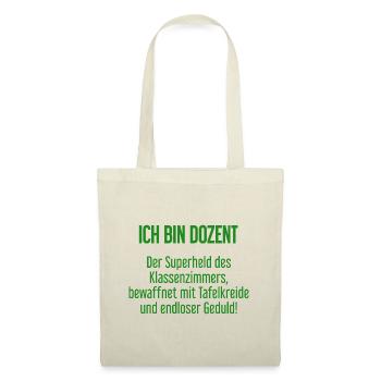 Dozent - Der Superheld des Klassenzimmers! - Stoffbeutel - Natur - Vorne