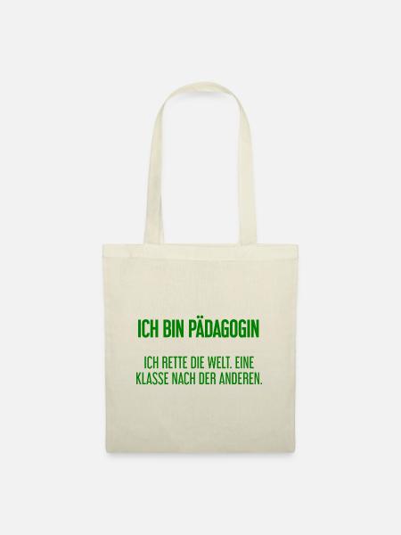 Ich bin Pädagogin - ich rette die Welt - Stoffbeutel - Natur