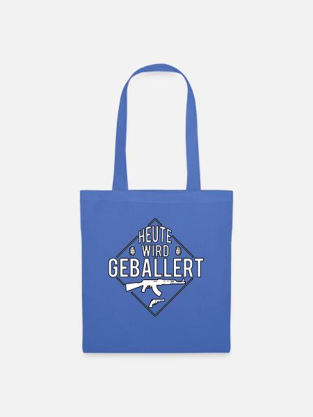 Heute Wird Geballert - Stoffbeutel - Hellblau