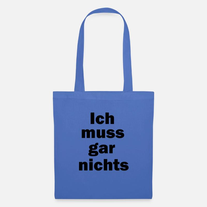 Ich muss gar nichts - Stoffbeutel - Hellblau