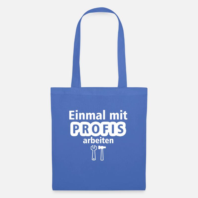 Einmal mit Profis arbeiten - Stoffbeutel - Hellblau