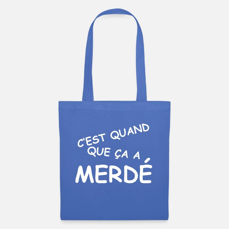 C'est quand que ça a merdé! - Sac en tissu - bleu pâle