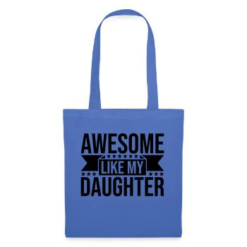 Awesome Like My Daughter - Tote Bag - light blue - Front
