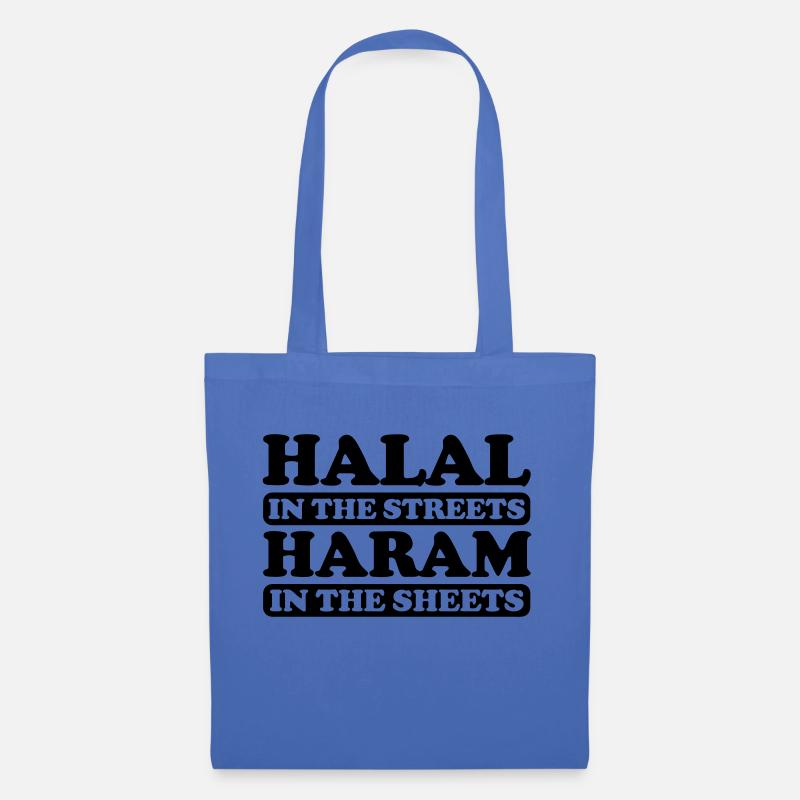 Halal in the streets Haram in the sheets - Stoffbeutel - Hellblau