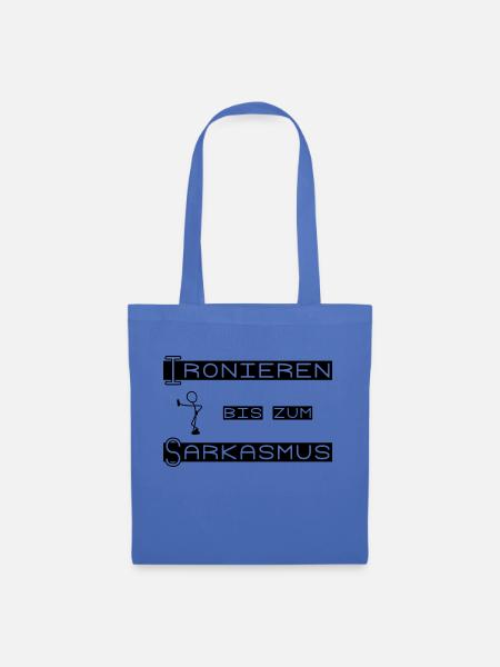 Ironieren bis zum Sarkasmus - Stoffbeutel - Hellblau