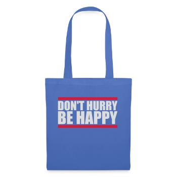 dont hurry be happy - Stoffbeutel - Hellblau - Vorne