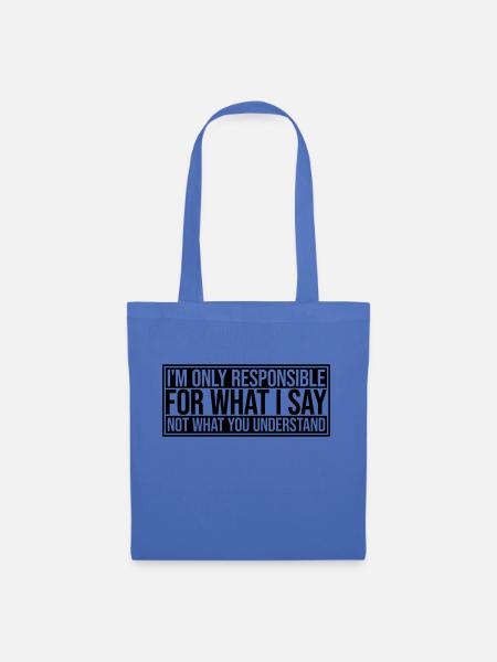 what I say Zitat - Stoffbeutel - Hellblau