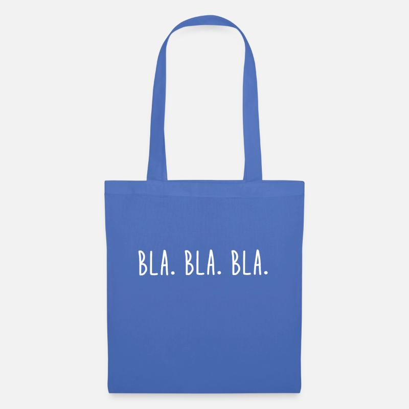 Bla. Bla. Bla. - Reden - Sprechen - Ignoranz - Stoffbeutel - Hellblau