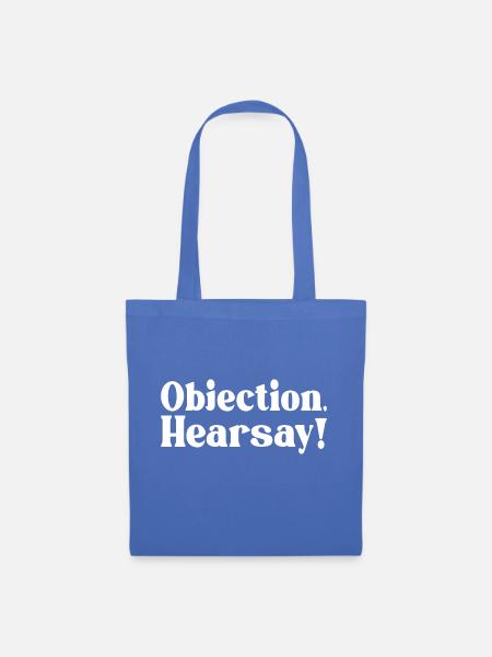 Objection Hearsay - Stoffbeutel - Hellblau