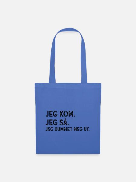Lustiges norwegisches Sprichwort Ich bin aus meinem Geschenk gestolpert - Stoffbeutel - Hellblau