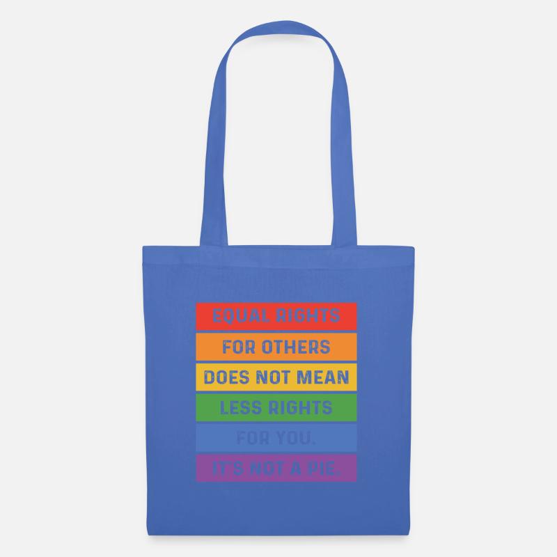 Equal Rights For Others Does Not Mean Less Rights - Stoffbeutel - Hellblau