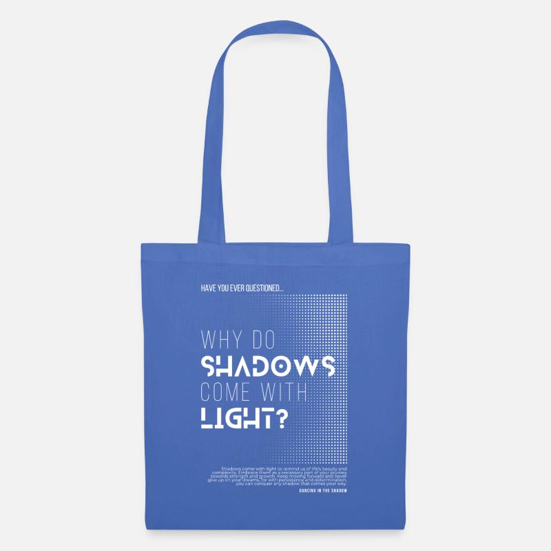Why do Shadows come with Light? - Weißes Motiv - Stoffbeutel - Hellblau