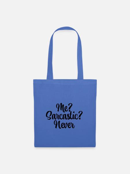 Me? Sarcastic? Never - Stoffbeutel - Hellblau