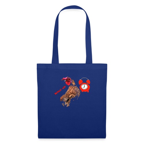 Wake up, the cock crows - Tote Bag