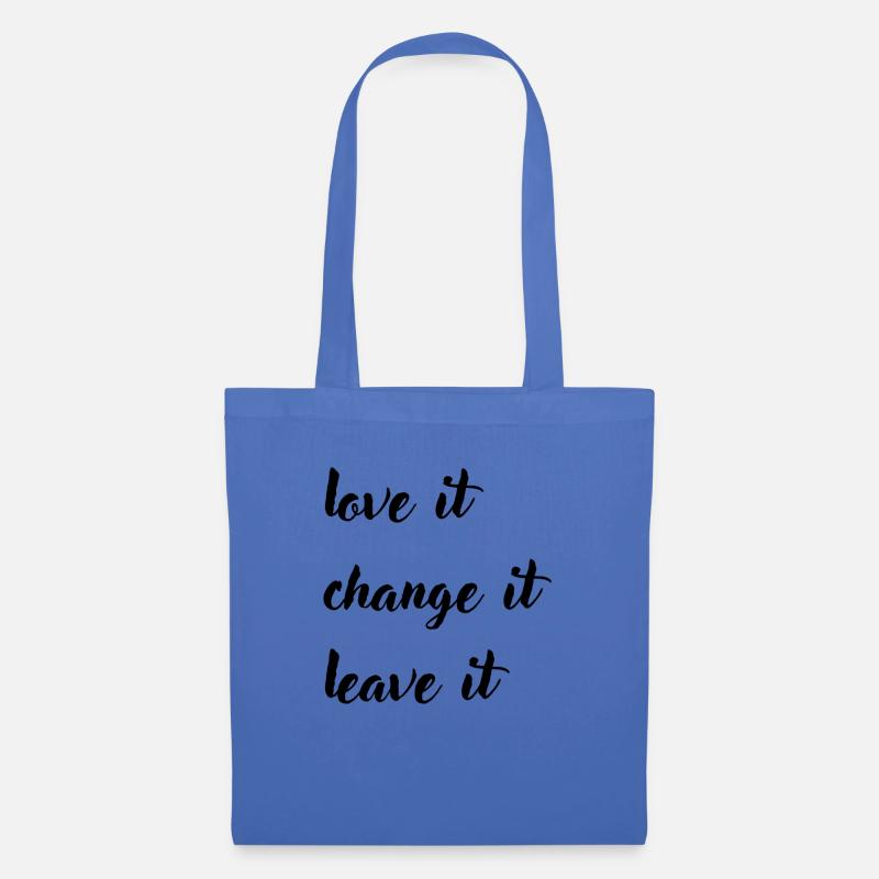 love it change it leave it - Stoffbeutel - Hellblau